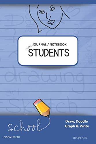 JOURNAL NOTEBOOK FOR STUDENTS Draw, Doodle, Graph & Write: Focus Composition Notebook for Students & Homeschoolers, School Supplies for Journaling and Writing Notes BLUE DOPLAIN