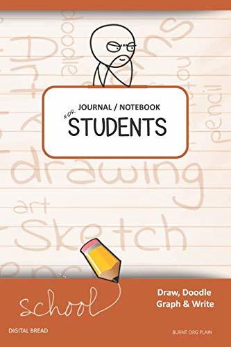 JOURNAL NOTEBOOK FOR STUDENTS Draw, Doodle, Graph & Write: Thinker Composition Notebook for Students & Homeschoolers, School Supplies for Journaling and Writing Notes BURNT ORG PLAIN